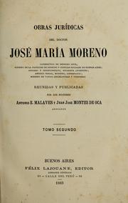 Cover of: Obras jurídicas del Doctor José María Moreno