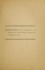 Cover of: Observations sur un amendement à la charte de la cité de Québec