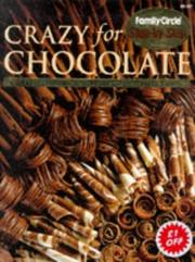 Cover of: Crazy for Chocolate ("Family Circle" Step-by-step)