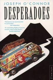 Cover of: Desperadoes by Joseph O'Connor, Joseph O'Connor