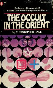 Cover of: The occult in the Orient by Christopher Dane