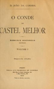 Cover of: O conde de Castel Melhor: romance histórico, illustrado