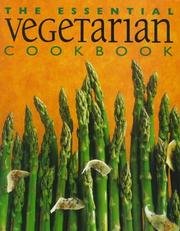 The Essential Vegetarian Cookbook by Whitecap Books