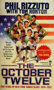 Cover of: The October twelve: five years of Yankee glory--1949-1953