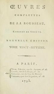 Cover of: Oeuvres complettes de J.J. Rousseau, citoyen de Genève. by Jean-Jacques Rousseau