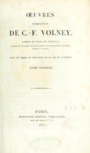 Cover of: Oeuvres complètes de C.-F. Volney: mises en ordre et précédés de la vie de l'auteur.