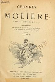 Cover of: Oeuvres, d'après l'édition de 1734: illus. des dessins et des culs-de-lampe de Boucher et du portrait de Molière par Coypel.