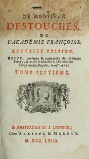 Cover of: Oeuvres de Monsieur Destouches. by Néricault Destouches