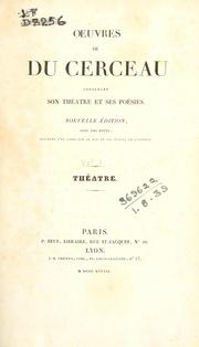 Oeuvres de Du Cerceau, contenant son théâtre et ses poésies by Jean Antoine Du Cerceau