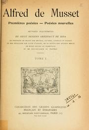 Cover of: Oeuvres illustrées: de seize dessins originaux de Bida, de portraits de Musset par Devéria, Gavarni, Landelle et Dufaut, de son médaillon par David d'Angers, de sa statue par Antonin Mercié, de douze dessins de granville et de culs-de-lampe de Watteau.