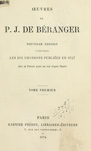 Cover of: Oeuvres.: Nouv. éd. contenant les dix chansons publiées en 1847; avec un portrait gravé sur bois d'après Charlet.
