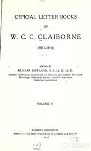 Cover of: Official letter books of W.C.C. Claiborne, 1801-1816 by William Charles Cole Claiborne, William Charles Cole Claiborne