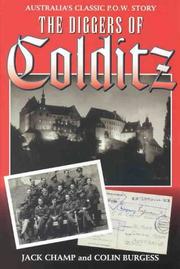 The diggers of Colditz by Jack Champ, Colin Burgess
