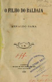 Cover of: O filho do Baldaia. by Arnaldo De Sousa Dantas da Gama