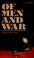 Cover of: Of men and war.