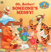 Cover of: Oh, bother! Someone's messy! by Betty G. Birney
