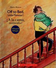 Cover of: Off to bed, little monster! =: A la cama, monstruito!