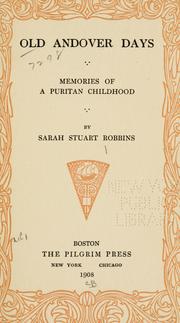 Cover of: Old Andover days by Robbins, Sarah Stuart Mrs.