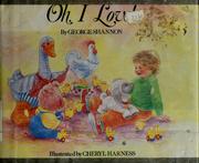 Cover of: Oh, I love! by George W. B. Shannon, George Shannon