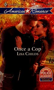Cover of: Once a cop by Lisa Childs
