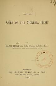 Cover of: On the cure of the morphia habit