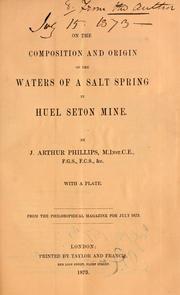 Cover of: On the composition and origin of the waters of a salt spring in Huel Seton Mine: with a chemical and microscopical examination of certain rocks in its vicinity.