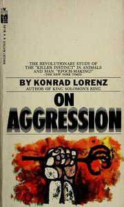 On agression by Lorenz, Konrad.