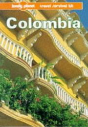 Cover of: Lonely Planet Colombia (Lonely Planet Travel Survival Kits, 2nd Ed)