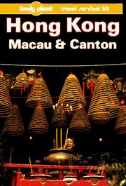 Cover of: Lonely Planet Hong Kong MacAu and Canton (Lonely Planet Travel Survival Kit) by Robert Storey