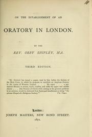 On the establishment of an oratory in London by Shipley, Orby