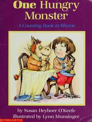 Cover of: One hungry monster by Susan Heyboer O'Keefe