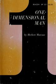 Cover of: One dimensional man: studies in the ideology of advanced industrial society.