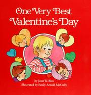 Cover of: One very best Valentine's Day by Joan W. Blos