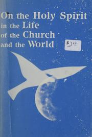 Cover of: On the holy spirit in life of the church and the world.. by 