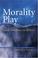 Cover of: Morality Play