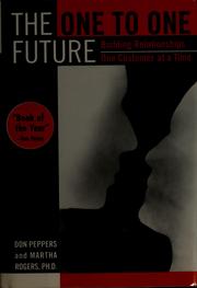Cover of: The one to one future by Don Peppers