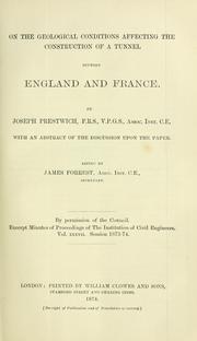 Cover of: On the geological conditions affecting the construction of a tunnel between England and France