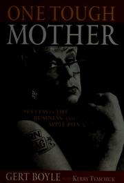 Cover of: One tough mother by Gert Boyle