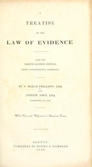 Cover of: A treatise on the law of evidence by Samuel March Phillipps, Samuel March Phillipps