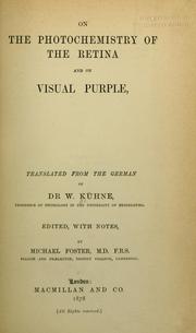 Cover of: On the photochemistry of the retina and on visual purple by Wilhelm Kühne