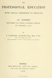 Cover of: On professional education, with special reference to medicine: an address delivered at King's College, London on October 3, 1905