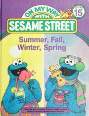 Cover of: On my way with Sesame Street: Summer, Fall, Winter Spring: Featuring Jim Henson's Sesame Street Muppets