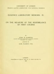 Cover of: On the measure of the resemblance of first cousins by Ethel M. Elderton