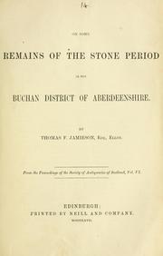 Cover of: On some remains of the Stone Period in the Buchan District of Aberdeenshire