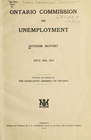 Cover of: ONTARIO COMMISSION ON UNEMPLOYMENT - INTERIM REPORT. by ONTARIO.  COMMISSION ON UNEMPLOYMENT