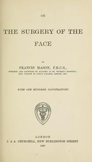 On the surgery of the face by Mason, Francis.