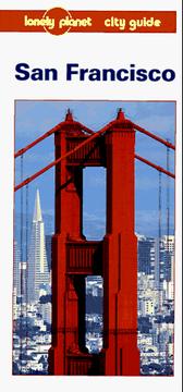 Cover of: Lonely Planet San Francisco City Guide (Lonely Planet San Francisco)
