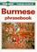 Cover of: Burmese phrasebook