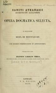 Cover of: Opera dogmatica selecta by Athanasius Saint, Patriarch of Alexandria