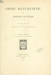 Cover of: Opere matematiche.: Pubblicate per cura della Facoltà di scienze della R. Università di Roma.